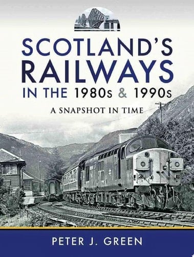 Scotland's Railways in the 1980s & 1990s