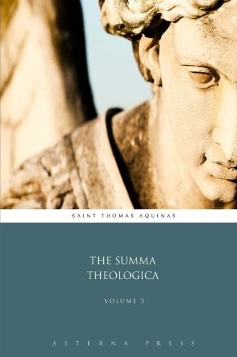 The Summa Theologica: Volume 5 (9 Volumes)