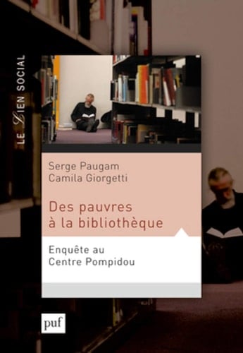 Des pauvres à la bibliothèque Enquête au Centre Pompidou