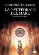 La cattedrale del mare. Graphic novel Illustrazioni di Tomeu Pinya