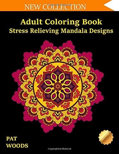 Adult Coloring Book: Stress Relieving Mandala Designs Mandala Coloring Book