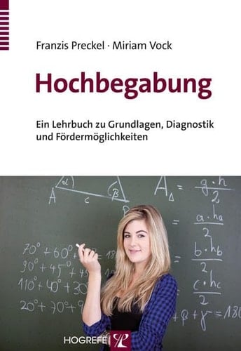 Hochbegabung ein Lehrbuch zu Grundlagen, Diagnostik und Fördermöglichkeiten