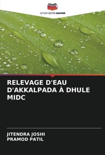 RELEVAGE D'EAU D'AKKALPADA À DHULE MIDC (French Edition)