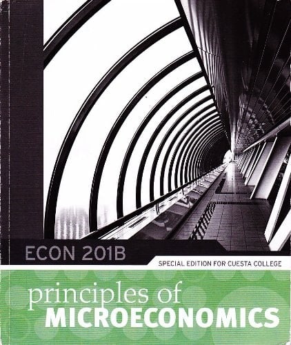 Principles of Microeconomics Special Edition for Cuesta College ECON 201B