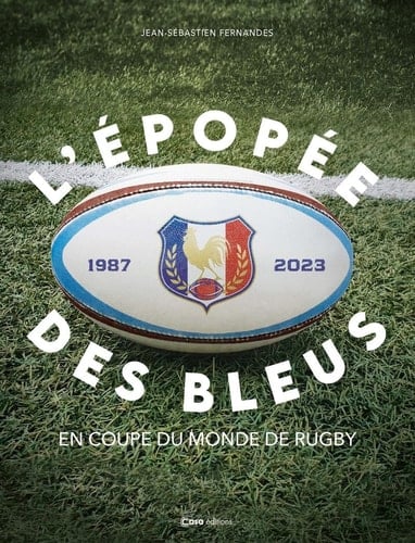 L'épopée des Bleus 1987-2023