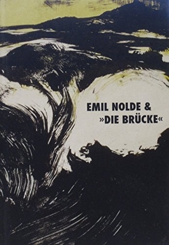 Emil Nolde & "die Brücke"