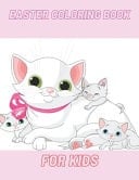 Easter Coloring Book For Kids A Collection of Fun and Easy Happy Easter Eggs Coloring Pages for Kids And Toddler..,