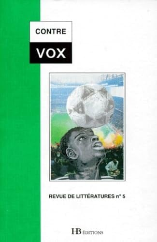 CONTRE-VOX N°5 PRINTEMPS 1998 : FOOTBALL ET LITTERATURE