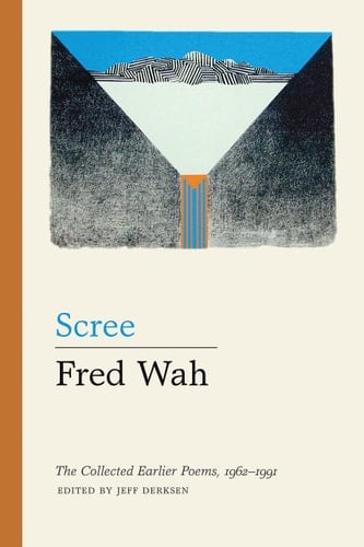 Scree The Collected Earlier Poems, 1962-1991