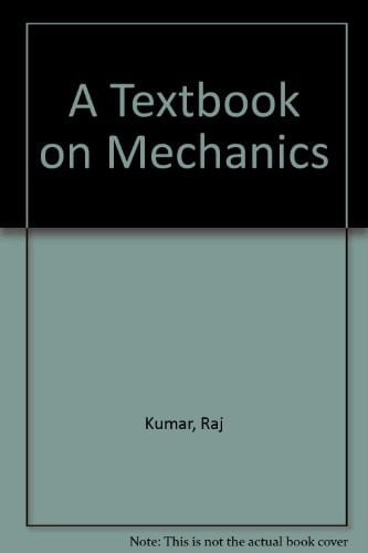 A Textbook on Mechanics