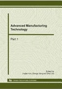 Advanced manufacturing technology : selected, peer reviewed papers from the 2010 International Conference on Advances in Materials and Manufacturing Processes (ICAMMP 2010), 6 - 8 November, 2010, Shenzhen, China