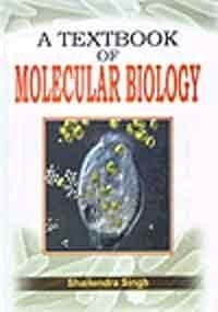 A Textbook Of Molecular Biology