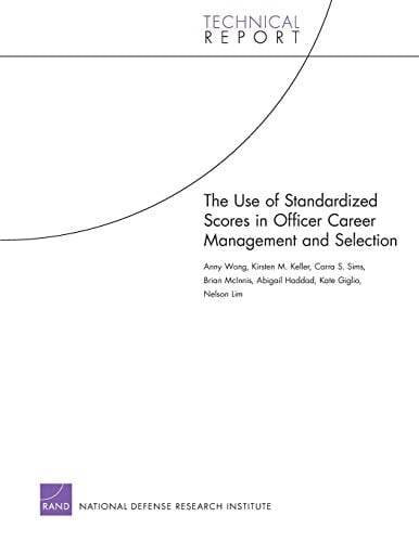 The Use of Standardized Scores in Officer Career Management and Selection