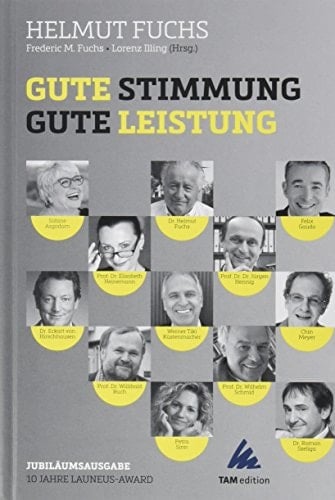 Gute Stimmung - gute Leistung: 10 Jahre Launeus-Award