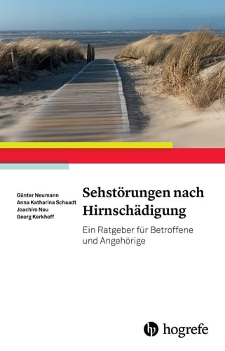 Sehstörungen nach Hirnschädigung ein Ratgeber für Betroffene und Angehörige