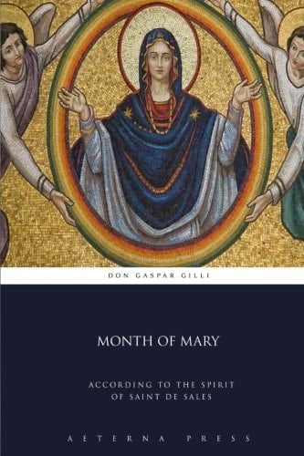 Month of Mary: According to the Spirit of Saint De Sales
