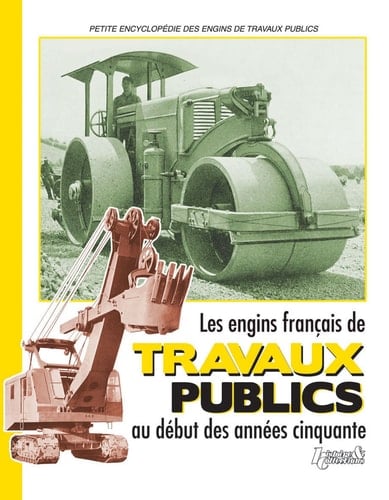 Travaux Publics, Les Engins Francais