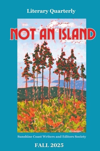 Not An Island - Fall 2025: Literary Quarterly
