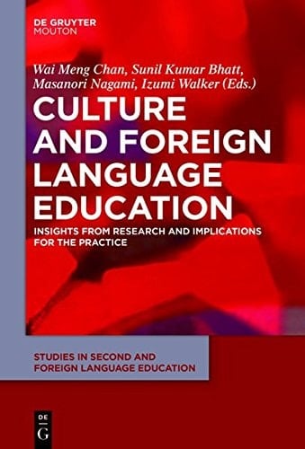 Culture and Foreign Language Education Insights from Research and Implications for the Practice