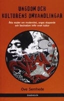 Ungdom och kulturens omvandlingar åtta essäer om modernitet, ungas skapande och fascination inför svart kultur