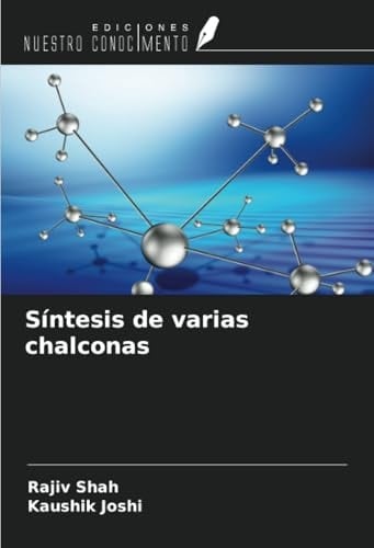 Síntesis de varias chalconas (Spanish Edition)