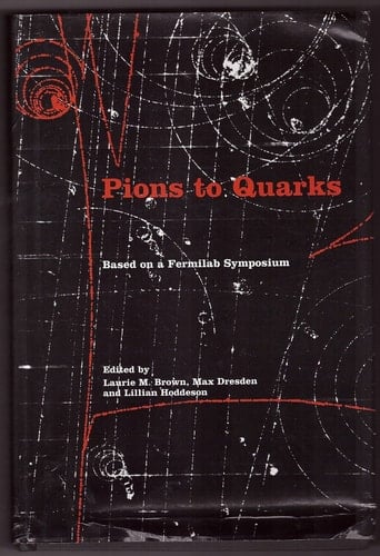Pions to Quarks Particle Physics in the 1950s