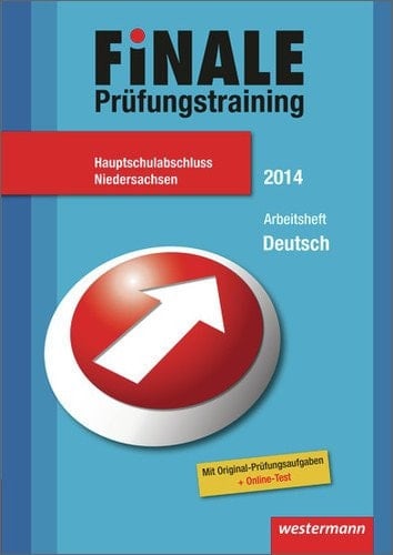 Finale Prüfungstraining Deutsch, Niedersachen, Hauptschulabschluss 2014, Arbeitsheft. ...