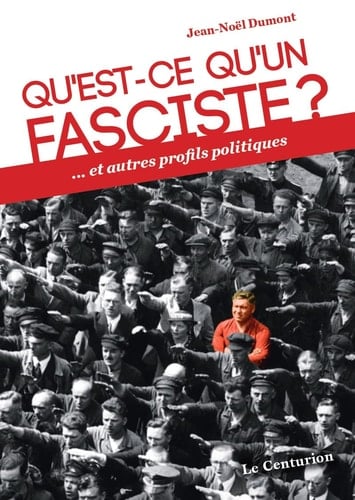 Qu'est-ce qu'un fasciste? ... et autres profils politiques