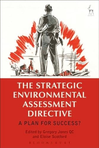 The Strategic Environmental Assessment Directive A Plan for Success?