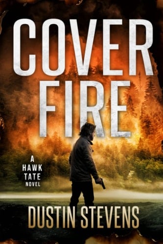 Cover Fire A Thriller