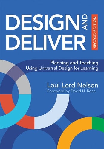 Design and Deliver Planning and Teaching Using Universal Design for Learning