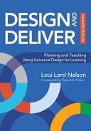Design and Deliver Planning and Teaching Using Universal Design for Learning