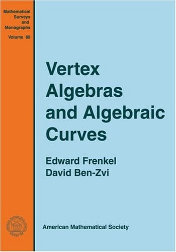 Vertex Algebras and Algebraic Curves (Mathematical Surveys & Monographs)