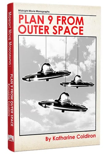 Plan 9 from Outer Space A Monograph on Bad Film