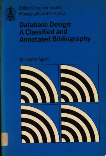 Database Design A Classified and Annotated Bibliography