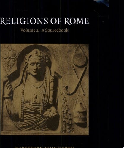 Religions of Rome: Volume 2, A Sourcebook