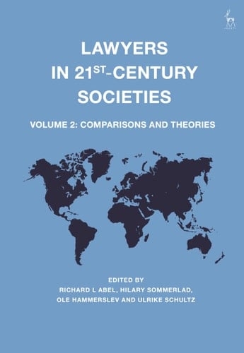Lawyers in 21st-Century Societies Vol. 2: Comparisons and Theories