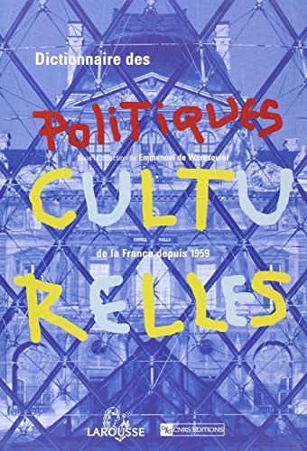 Dictionnaire des politiques culturelles de la France depuis 1959