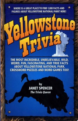 Yellowstone Trivia