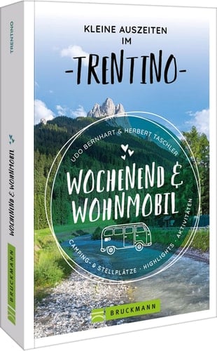 Kleine Auszeiten im Trentino