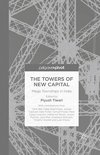 The Towers of New Capital Mega Townships in India