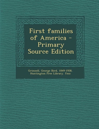 First Families of America - Primary Source Edition