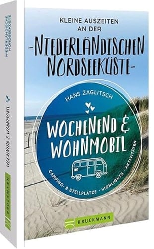 Kleine Auszeiten an der Niederländischen Nordseeküste