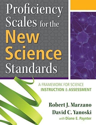 Proficiency Scales for the New Science Standards A Framework for Science Instruction and Assessment