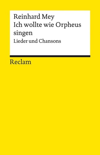 Ich wollte wie Orpheus singen Lieder und Chansons