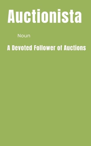 Auctionista (Noun) a Devoted Follower of Auctions Journal for Auction Buyers & Sellers 5x8 with 120 Wide Lined Pages