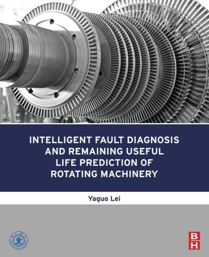 Intelligent Fault Diagnosis and Remaining Useful Life Prediction of Rotating Machinery