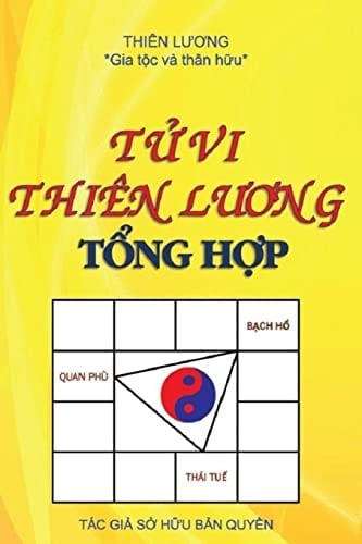 Tử Vi Thiên Lương Tổng Hợp Tử vi thiên lương tổng hợp gồm 3 phần
