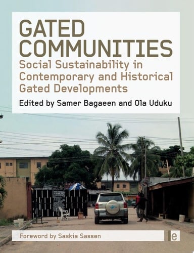 Gated Communities Social Sustainability in Contemporary and Historical Gated Developments