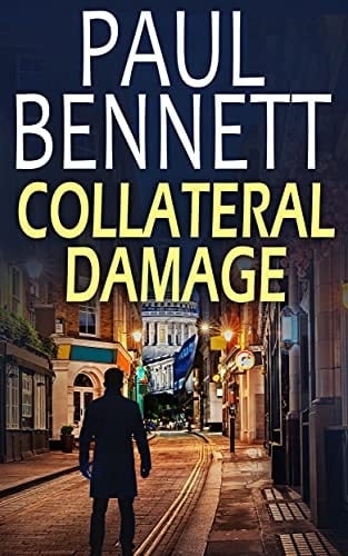 COLLATERAL DAMAGE a gripping, action-packed thriller (Nick Shannon Thriller Book 2)